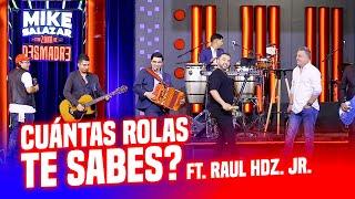 Cuántas rolas te sabes con Raúl Hernandez Jr - Bonus el Cumbias Ep.31 T-6 ZDD Con Mike Salazar