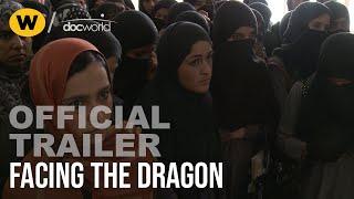 Facing the Dragon | Official Trailer | Doc World