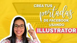  CREA tus PORTADAS de Facebook con ILLUSTRATOR ¡Sin complicaciones! 