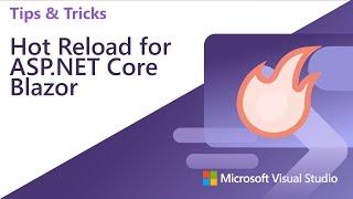 Hot Reload for ASP.NET Core Blazor in Visual Studio 2022