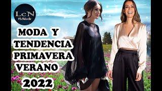 MODA Y TENDENCIA PRIMAVERA VERANO 2022