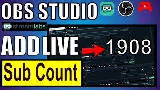 How To Add Live Subscriber Count To Streamlabs OBS (Fast!)