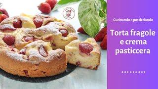 TORTA SOFFICE ALLE FRAGOLE CON CREMA PASTICCERA