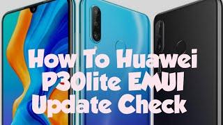 Huawei P30 Lite Software Update and check Android Version