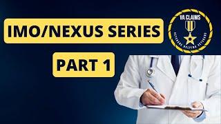 Independent Medical Opinion (IMO)/NEXUS Series: Part 1