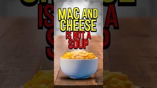 Is Mac and Cheese a Soup? #shorts