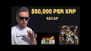 EP 67 $50,000 PER XRP RECAP