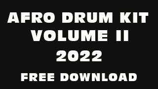 (100+) FREE "PCB"  DRUM KIT VL.II 2022 (WIZKID,BURNA BOY,CKAY,AMAPIANO )  AFRO DRUM KIT VOL II