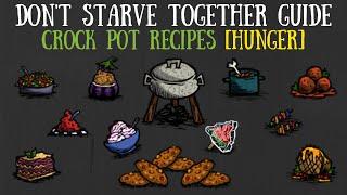 Don't Starve Together Guide: All Crock Pot Recipes [HUNGER]