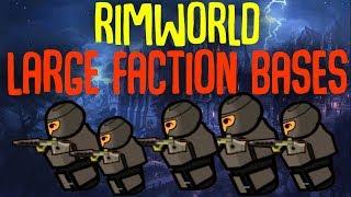 Large Faction Bases! Rimworld Mod Showcase