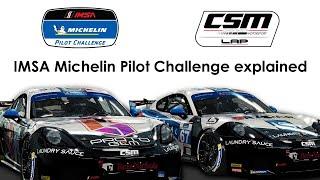 IMSA Michelin Pilot Challenge explained
