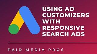 Google Ads Responsive Search Ads Ad Customizers