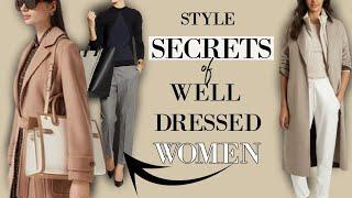 7 SECRETS of Women Who ALWAYS Look Put Together | Classy Outfits