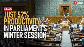 From Record Highs to New Lows: Parliament Winter Session Productivity Slumps to 52%