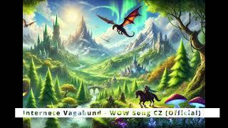 Internete Vagabund - WOW Song CZ (Official)