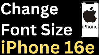 How To Change Font Size On iPhone 16e - Easy to Follow