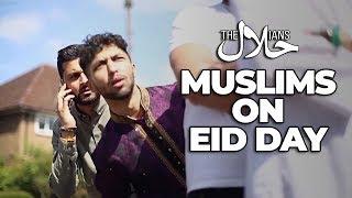 MUSLIMS ON #Eid | The Halalians