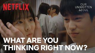 Hearts spoke first, then the kiss | Our Unwritten Seoul | Netflix [ENG SUB]