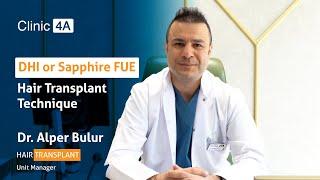 Clinic 4A - Dhi or Sapphire FUE Hair Transplant