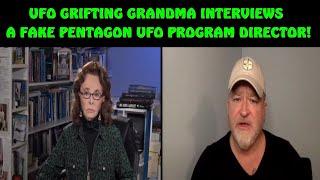 Linda Moulton Howe + Lue Elizondo. grifting grandma interviews fake pentagon UFO program director.