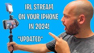 How to IRL Stream on your iPhone in 2024 *UPDATED*