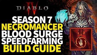 Diablo 4 Season 7 - My BEST Speed Farming Build - Blood Surge Necromancer Build