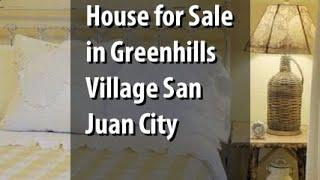 House for Sale in Greenhills Village San Juan City