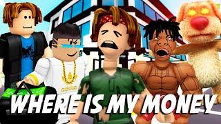 DUDE, WHERE'S MY MONEY? ALL EPISODES (ROBLOX Brookhaven RP - FUNNY MOMENTS)