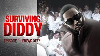 SURVIVING DIDDY (Part 1): The Untold Story of P. Diddy Parties, 'Freak Offs', Power and Secrets