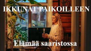 Ikkunat paikoilleen | Elämää saaristossa