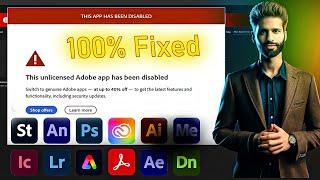 Fixed: This Unlicensed Adobe App Has Been Disabled - Photoshop, Premiere Pro, Acrobat