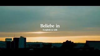 NAJIMI&MB - Beliebe in 【Official Music Video】