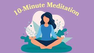 10-Minute Meditation For Beginners