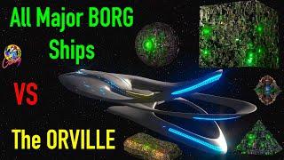 The Orville VS All Major BORG Ships - Star Trek Starship Battles