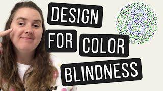 HOW TO MAKE A DESIGN WORK FOR THE COLOR BLIND | What is Color Blindness | Different Types