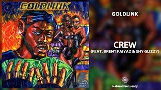 GoldLink - Crew (feat. Brent Faiyaz & Shy Glizzy) (432Hz)