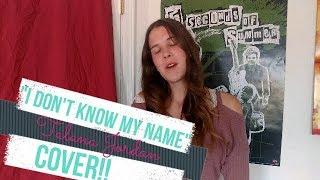 TALANA JORDAN// I DON'T KNOW MY NAME COVER! (GRACE VANDERWAAL)
