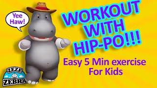 5 Min Easy Exercise For Kids - Home Workout with Hip-po | Zeze Zebra animation for kids