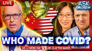 Whose Lab Created COVID-19: China or USA? Dr. Li-Meng Yan vs. Dr. Clayton Baker – Ask Dr. Drew