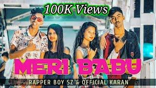 MERI BABU SONG || OFFICIAL TRACK BY Sz & KaRaN || MUSIC   BY - RE (EXE STUDIO)