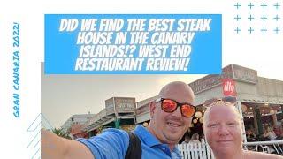 GRAN CANARIA! Did We Find The BEST Steak House In The Canary Islands!? West End Restaurant Review!