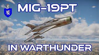 Mig-19PT in Warthunder : A Basic Review