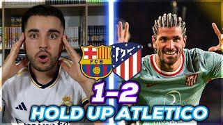 HOLD UP ATLETICO !  BARCA dégoûté !! Résumé FC Barcelone 1-2 Atlético de Madrid