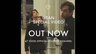VXON 'Lisan' Special Video | Out Now!