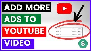 How To Add More Mid-Roll Ads To YouTube Videos? (And Make More Money From YouTube AdSense) [in 2024]