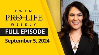 EWTN Pro-Life Weekly | Full EPISODE | Thursday, September 5, 2024