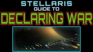 Stellaris Guide: Declaring War