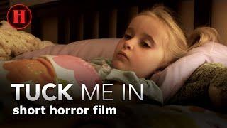 Tuck Me In - Short Horror Film