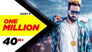 One Million (Full Video) |  Jazzy B ft. DJ Flow | Latest Punjabi Song 2018 | Speed Records