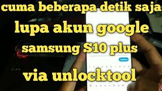 bypass frp samsung s10 plus || via unlocktool